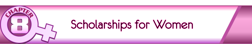 Chapter 8 - Scholarships for Women